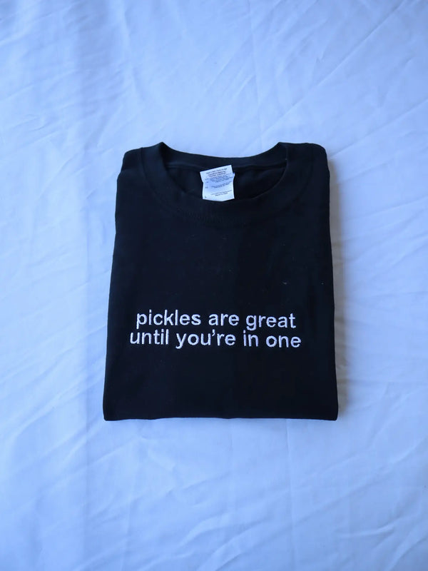 Pickles Are Great Until You're in One Sweatshirt