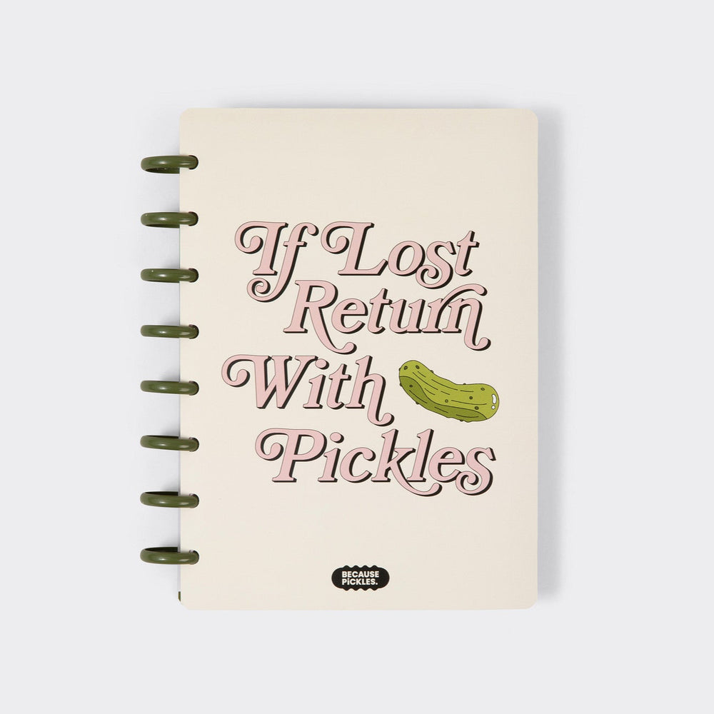 "If Lost Return With Pickles" Journal
