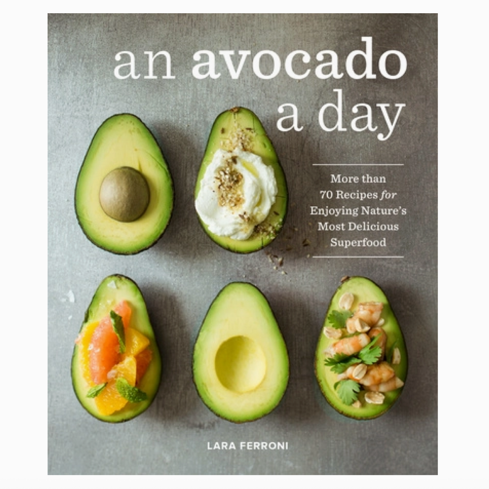 An Avocado A Day Book