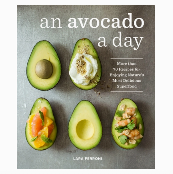 An Avocado A Day Book