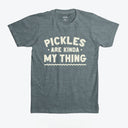 Pickles Are My Kinda Thing T-Shirt