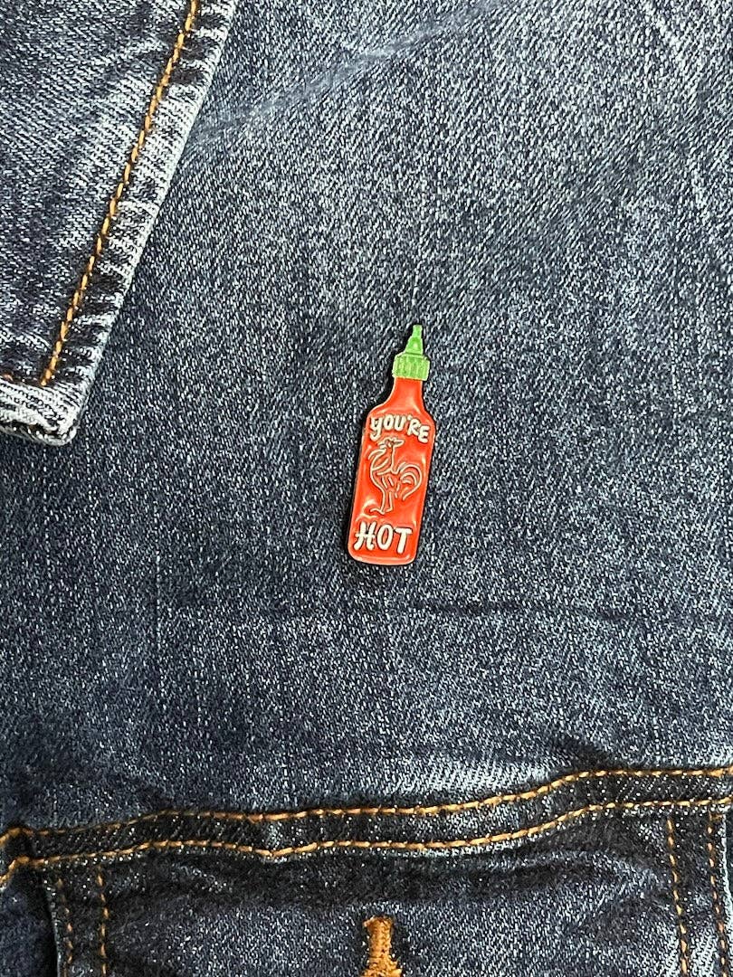 You're Hot Enamel Pin