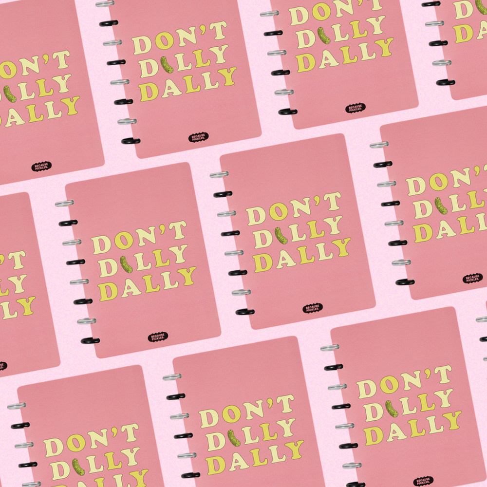 Don't Dilly Dally Journal