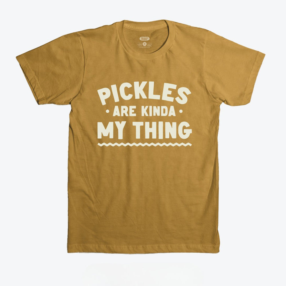 Pickles Are My Kinda Thing T-Shirt