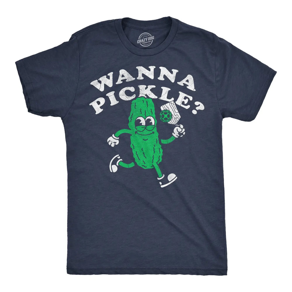 Wanna Pickle? T-Shirt