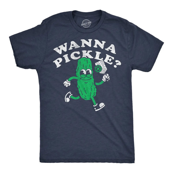 Wanna Pickle? T-Shirt
