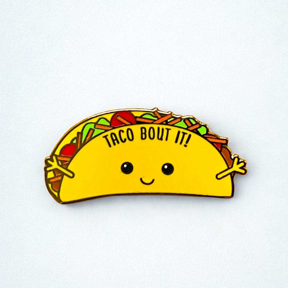 Taco Bout It Enamel Pin