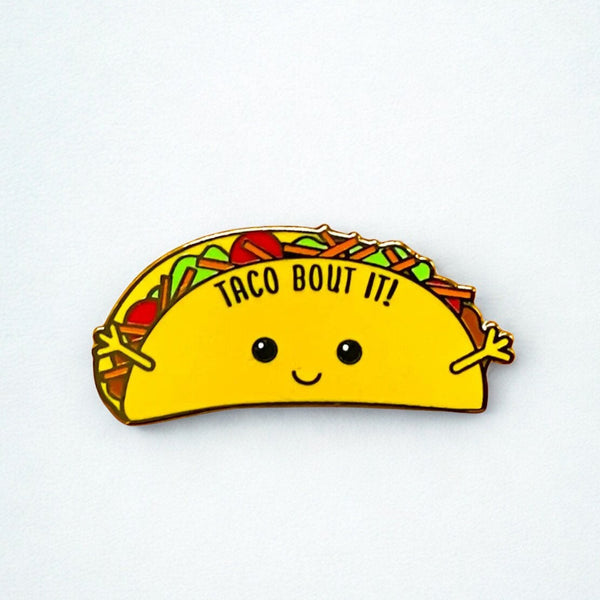 Taco Bout It Enamel Pin
