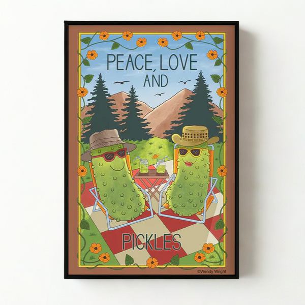 "Peace Love and Pickles" Poster