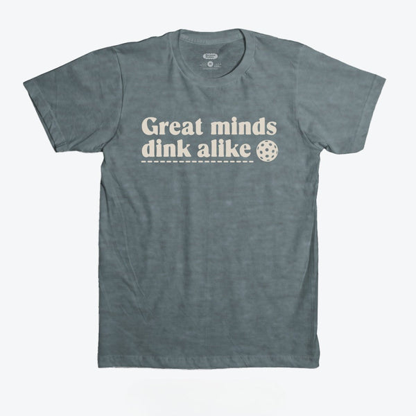 Great Minds Dink Alike T-Shirt