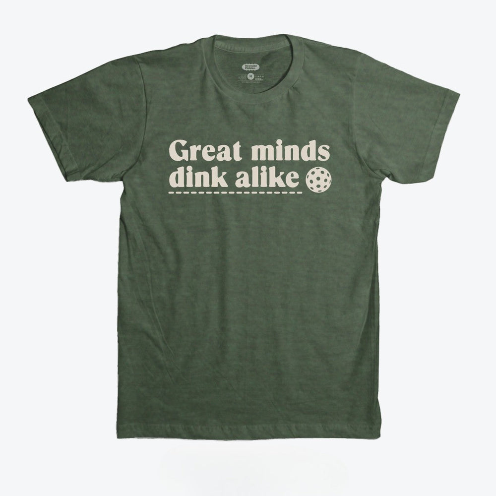 Great Minds Dink Alike T-Shirt