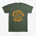 Make Pickles Not War T-Shirt