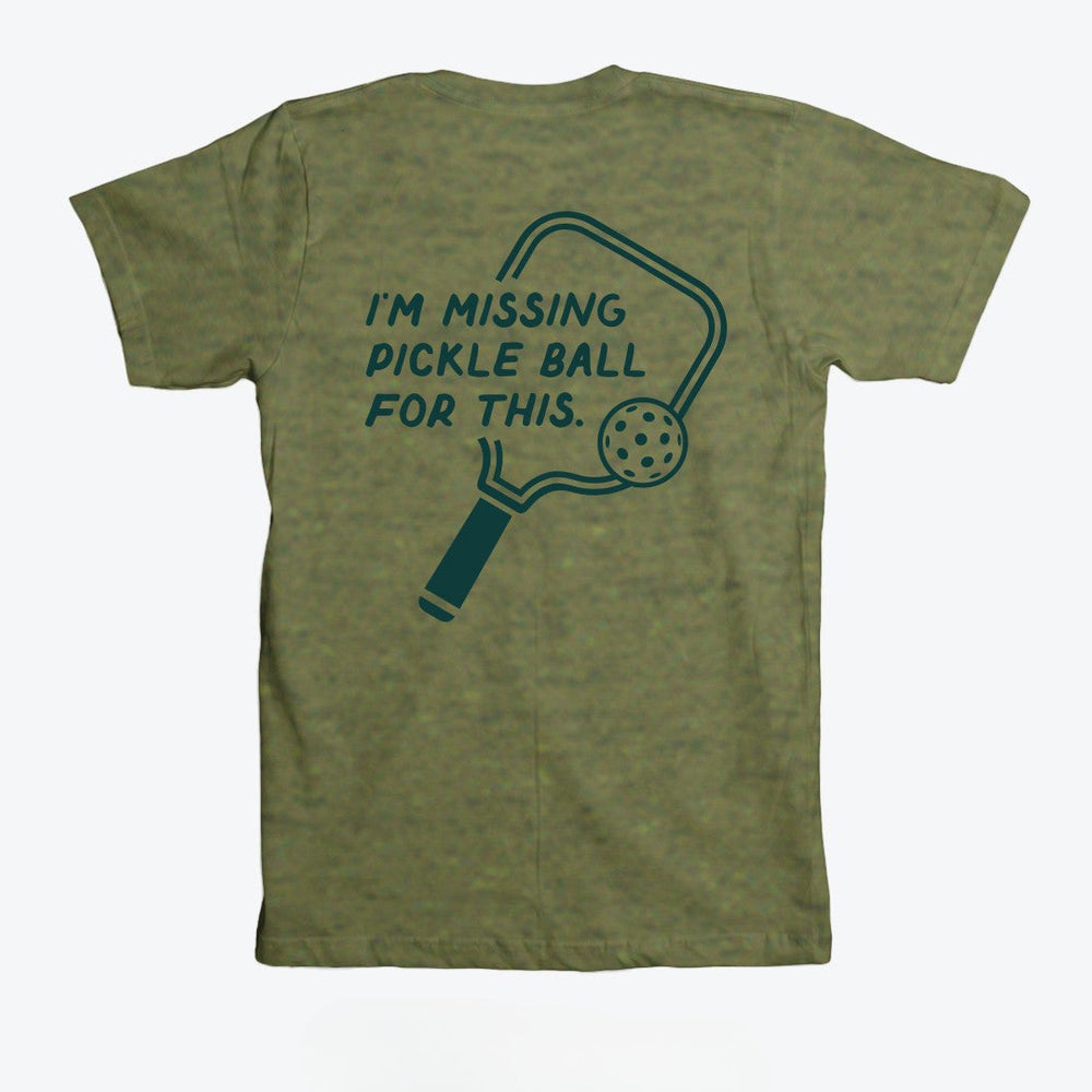 I'm Missing Pickleball For This T-Shirt
