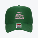Here To Eat All The Pickles Trucker Hat