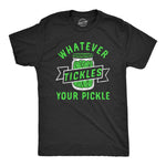 Whatever Tickles Your Pickle T-Shirt
