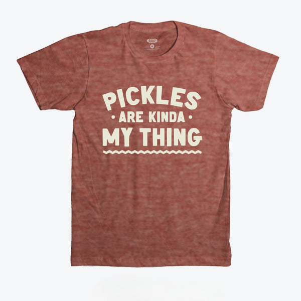 Pickles Are My Kinda Thing T-Shirt