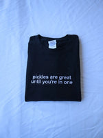 Pickles Are Great Until You're in One Sweatshirt