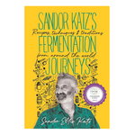 Sandor Katz's Fermentation Journeys Book