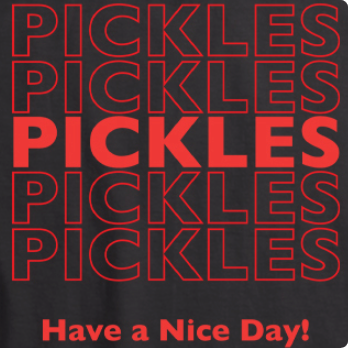 Pickles: Have A Nice Day T-Shirt