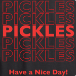 Pickles: Have A Nice Day T-Shirt