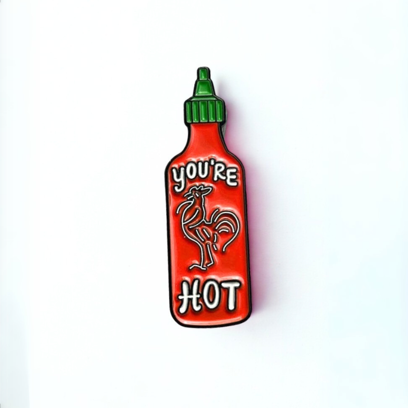 You're Hot Enamel Pin