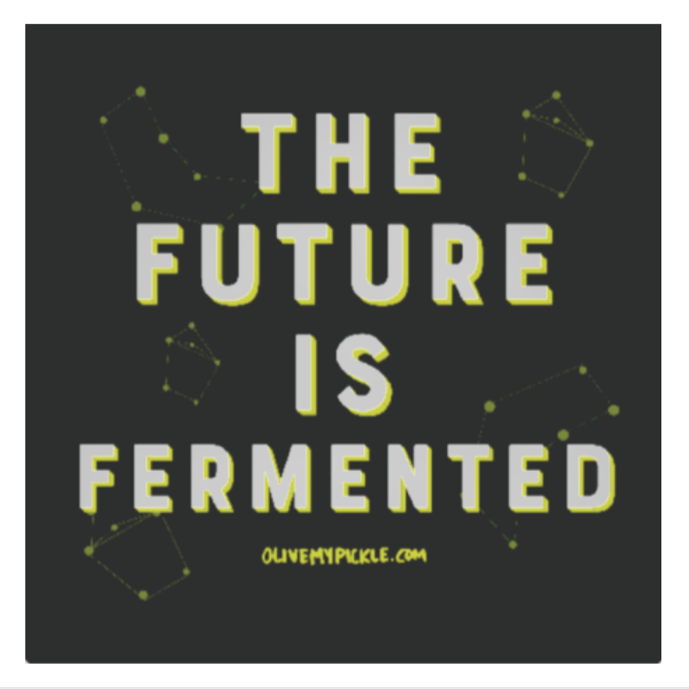 The Future is Fermented Magnet