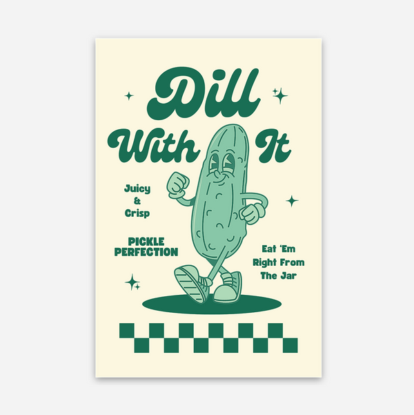 Dill With It Vintage Poster