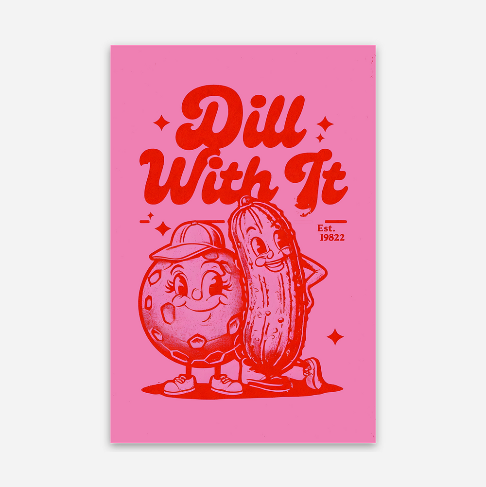 Dill With It Pink Sticker