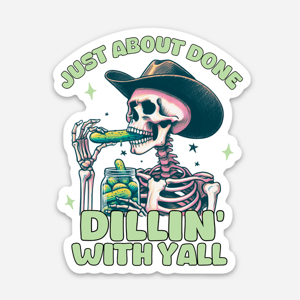 Dilling With Yall Sticker