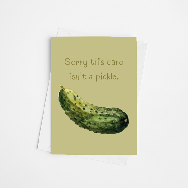 Sorry This Card Isn't A Pickle Card