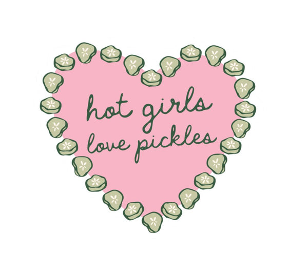 Hot Girls Like Pickles Heart Coquette Sticker