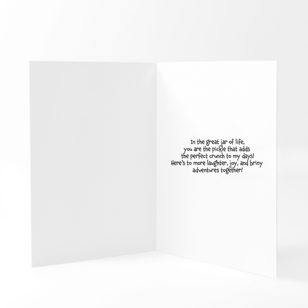 To My Pickle Loving Friend Card
