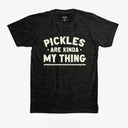Pickles Are My Kinda Thing T-Shirt