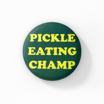 Pickle Eating Champ Button