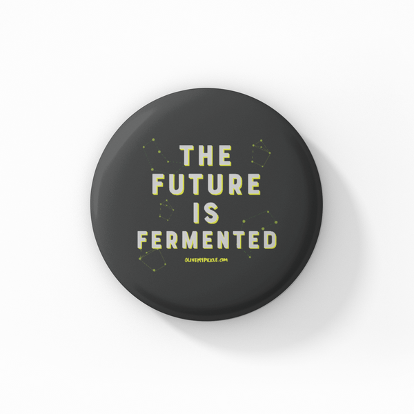 The Future Is Fermented Button
