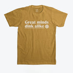 Great Minds Dink Alike T-Shirt