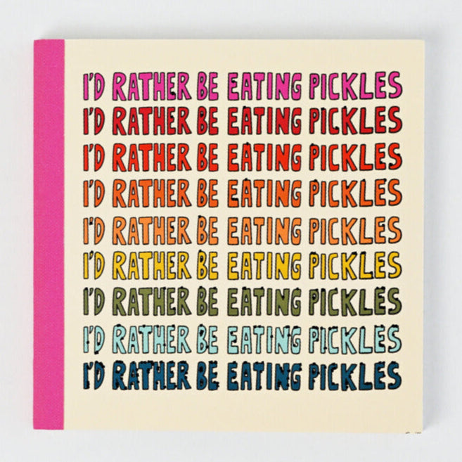 I'd Rather Be Eating Pickles Magnet