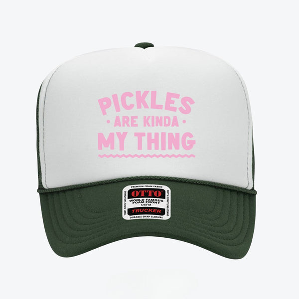 Pickles Are My Kinda Thing Trucker Hat