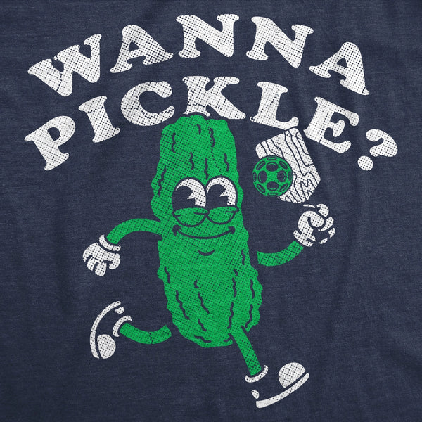 Wanna Pickle? T-Shirt