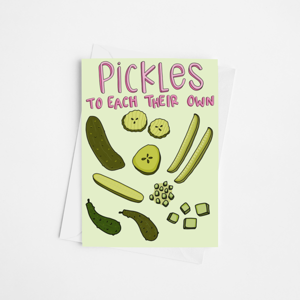 Pickles To Each Their Own Card
